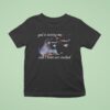 God Is Testing Me And I Have Not Studied Racoon T Shirt
