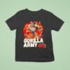 Gorilla Army Whos Up Next Show Monster T Shirt