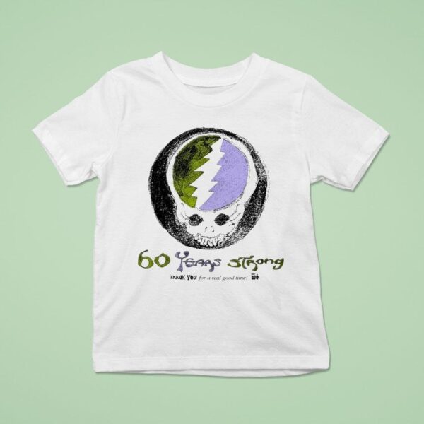 Grateful Dead Years Strong Thank You For A Real Good Time T Shirt
