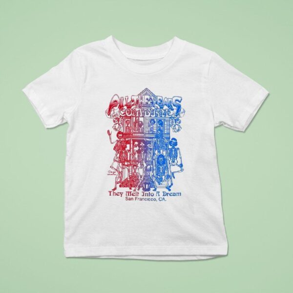 Grateful For All The Years Combined They Melt Into A Dream San Francisco Ca In G D We Trust Th T Shirt