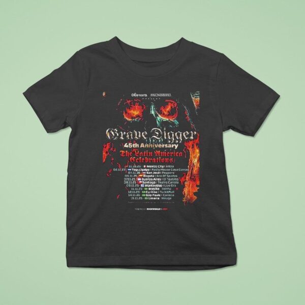 Grave Digger Th Anniversary The Latin America Celebrations Dates At Multiforo Alicia In Mexico City Mx On October Th T Shirt