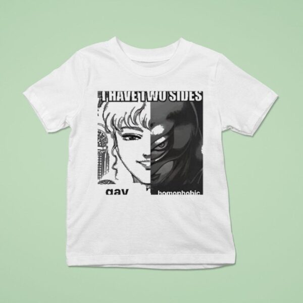 Griffith I Have Two Sides Gay Homophobic T Shirt