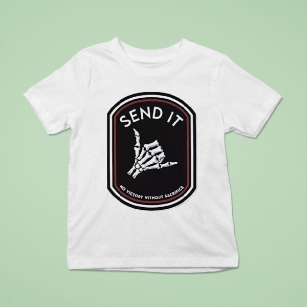 Hand Skeleton Send It No Victory Without Sacrifice T Shirt