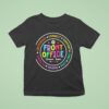 Happy First Day Of School Front Office T Shirt