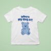 Happy Gilmore Where My Hug At Bear Hug Hear T Shirt