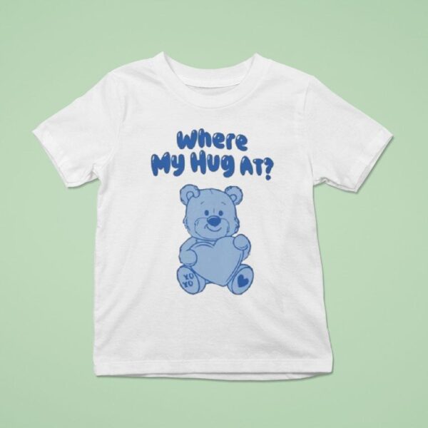 Happy Gilmore Where My Hug At Bear Hug Hear T Shirt