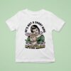 He S Not A Short King He S My Labubu T Shirt