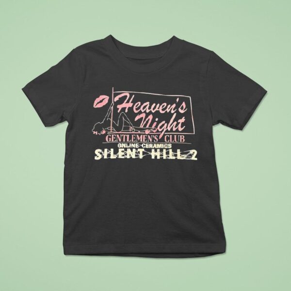 Heaven S Night Gentlemen S Club Online Ceramics Silent Hill T Shirt