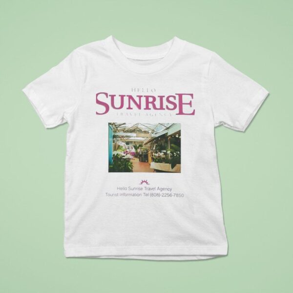 Hello Sunrise Travel Agency T Shirt