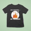 Hey Moscow Up Yours Political T Shirt
