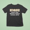 Hit Parader Where The World Of Rock Comes Alive T Shirt