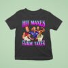 Hitting Maxes Avoid Taxes Money T Shirt