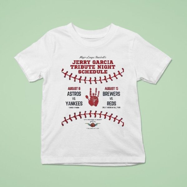 Houston Astros Vs New York Yankees Milwaukee Brewers Vs Cincinnati Reds Mlb Jerry Garcia Tribute Night Schedule On August And T Shirt