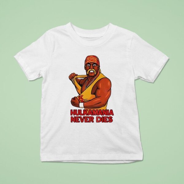 Hulk Hogan Hulkamania Never Dies T Shirt