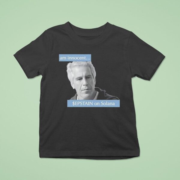 I Am Innocent Jeffrey Epstein On Solana T Shirt
