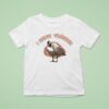 I Crave Violence Goose T Shirt