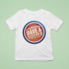 I Fucked Dave And Buster T Shirt