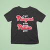 I Got Phingered At The Philadelphia Phillies Game T Shirt