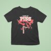 I Have To Piss Poop Piss T Shirt