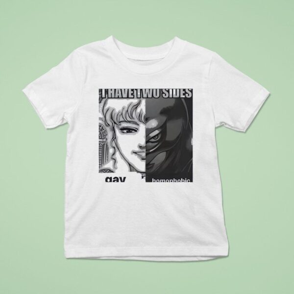 I Have Two Sides Gay Homophobic T Shirt