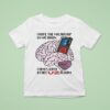 I Hope The Microchip In My Brain Comes With A Free U Album T Shirt