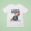 I Love Bdsm Bonds Debt Stock Margin T Shirt