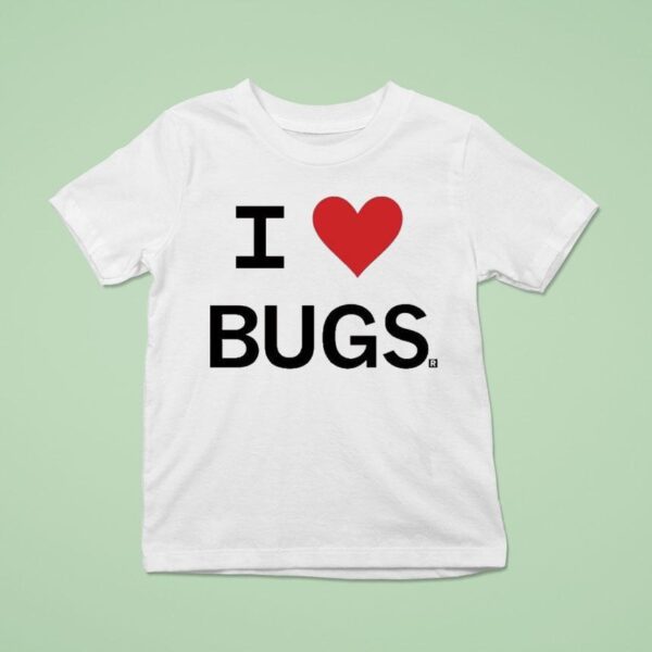 I Love Bugs T Shirt