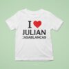I Love Julian Casablancas T Shirt
