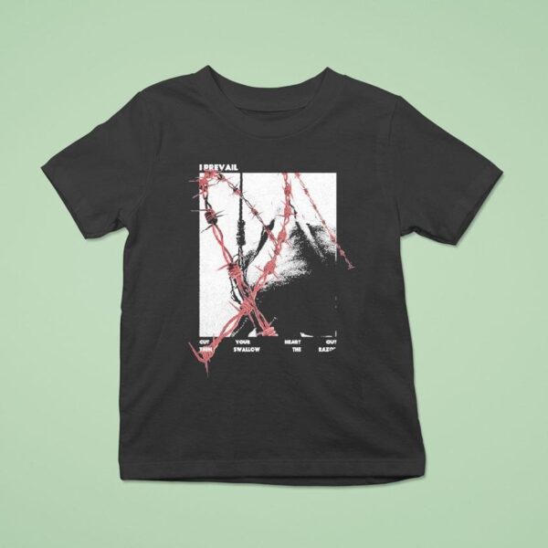 I Prevail Cut Your Heart Out Then Swallow The Razor T Shirt