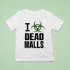 I Romanceplanet Dead Malls T Shirt