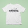I Survived Trackninegate In Carpentersville T Shirt