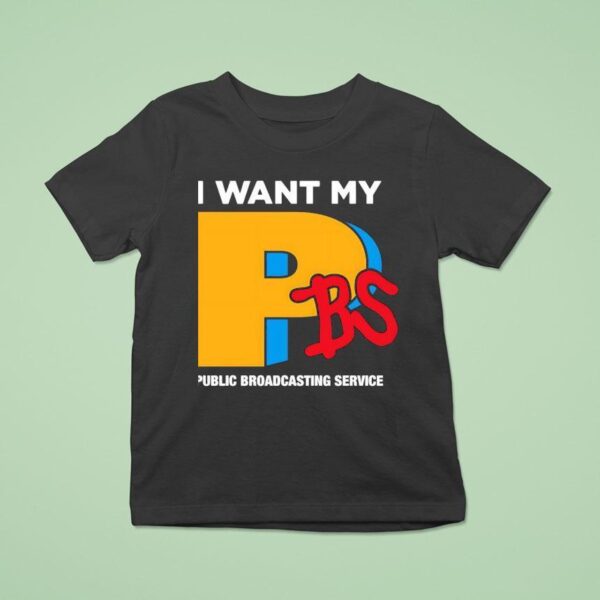 I Want My Pbs Public Broadcasting Service T Shirt