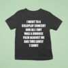 I Went To A Coldplay Concert And All I Got Was A Divorce Filed Against Me And This Lousy T Shirt