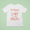 Ice Cream If You Don T Like A My Pizza T Shirt