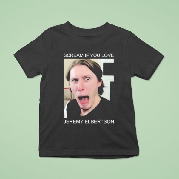 If You Love Jeremy Elbertson Jerma Scream T Shirt