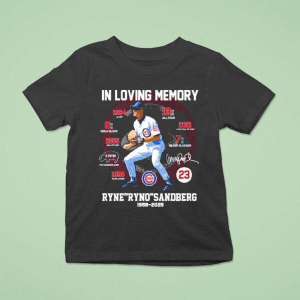 In Loving Memory Ryne Sandberg Ryno Chicago Cubs T Shirt