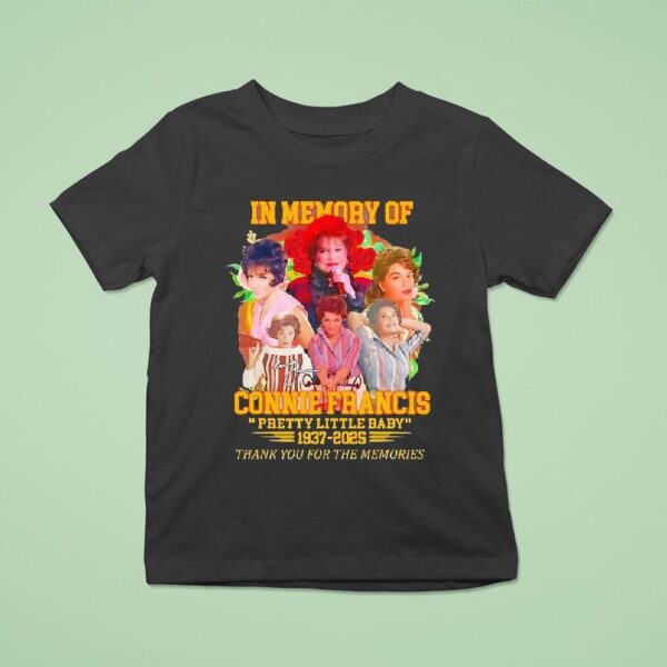 In Memory Of Connie Francis Pretty Little Baby Thank You For The Memories Signature T Shirt