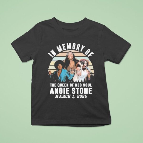 In Memory Of The Queen Of Neo Soul Angie Stone March Vintage Signature T Shirt