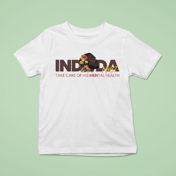 Indoda Must Take Care Of His Mental Health T Shirt