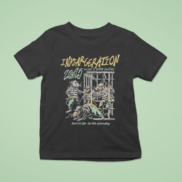 Inkcarceration Mansfield Ohio Rat Trap On July Th Th Americas Rock And Metal Tattoo Festival T Shirt