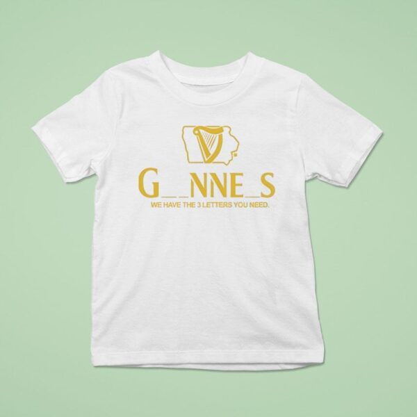 Iowa Guinness We Have The Letters You Need Logo T Shirt