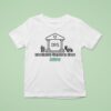 Irs Intoxicated Regularly Since College T Shirt
