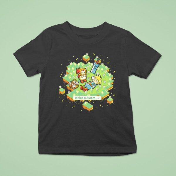 Is This A Dream A Pixel Final Fantasy T Shirt