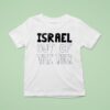 Israel Out Of The Tour T Shirt