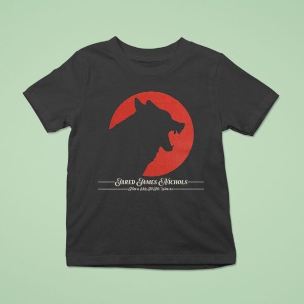Jared James Nichols Threw Me To The Wolves T Shirt