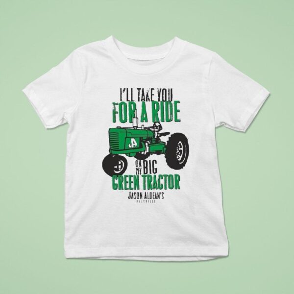 Jason Aldean I Ll Take You For A Ride On My Nashville Kids Big Green Tractor T Shirt