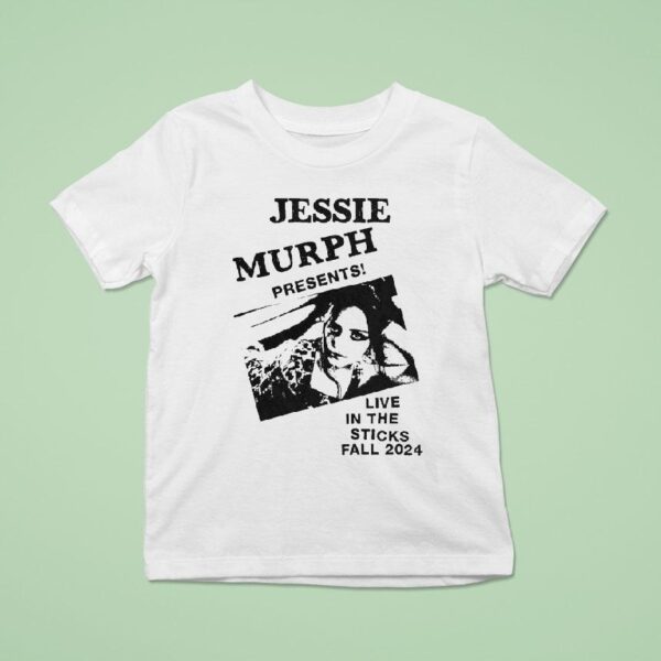 Jessie Murph Live In The Sticks Fall T Shirt
