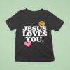 Jesus Loves You Smile Hear T Shirt