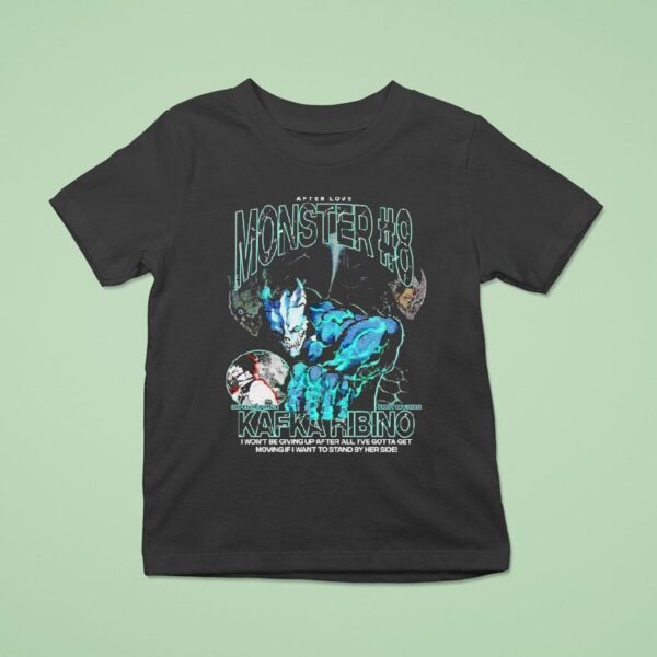 Kafka Hibino Monster Defense Force First Division I Won T Be Giving Up After All I Ve Gotta Get Moving If I Want To Stand By Her Side T Shirt