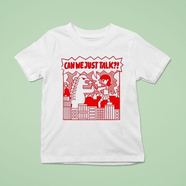 Kaiju Can We Just Talk T Shirt